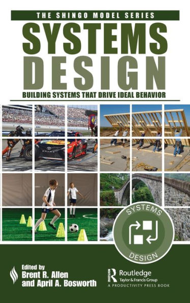 Systems Design: Building Systems that Drive Ideal Behavior