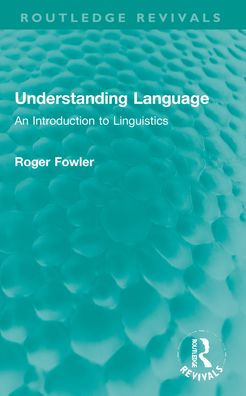Understanding Language: An Introduction to Linguistics