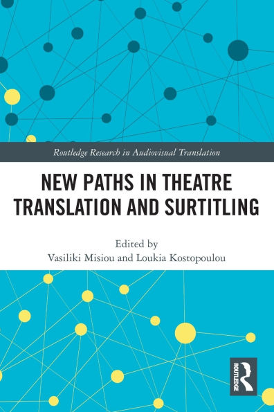 New Paths Theatre Translation and Surtitling