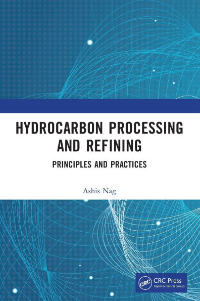Hydrocarbon Processing and Refining: Principles Practices