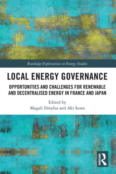 Local Energy Governance: Opportunities and Challenges for Renewable Decentralised France Japan