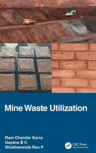 Title: Mine Waste Utilization, Author: Ram Chandar Karra