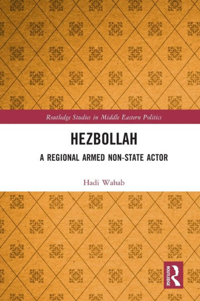 Hezbollah: A Regional Armed Non-State Actor
