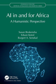 Title: AI in and for Africa: A Humanistic Perspective, Author: Susan Brokensha