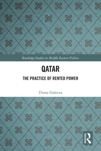 Qatar: The Practice of Rented Power