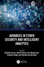 Advances in Cyber Security and Intelligent Analytics