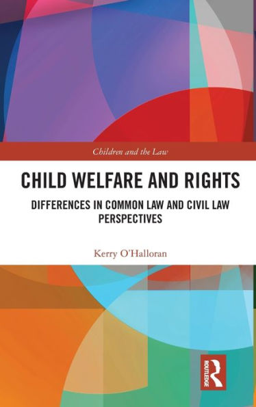 Child Welfare and Rights: Differences Common Law Civil Perspectives