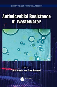 Title: Antimicrobial Resistance in Wastewater, Author: Arti Gupta