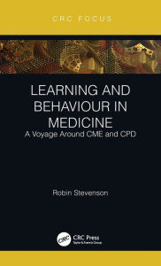 Learning and Behaviour in Medicine: A Voyage Around CME and CPD