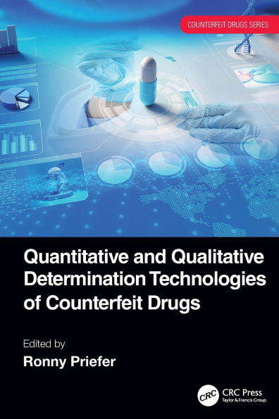 Quantitative and Qualitative Determination Technologies of Counterfeit Drugs