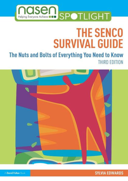 The SENCO Survival Guide: Nuts and Bolts of Everything You Need to Know