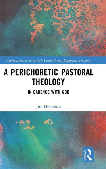 A Perichoretic Pastoral Theology: Cadence with God