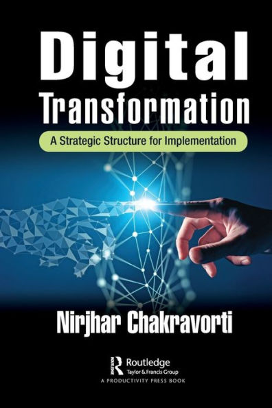 Digital Transformation: A Strategic Structure for Implementation