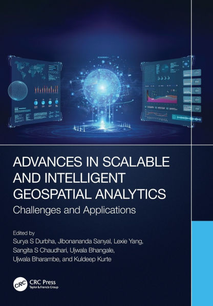 Advances in Scalable and Intelligent Geospatial Analytics: Challenges and Applications