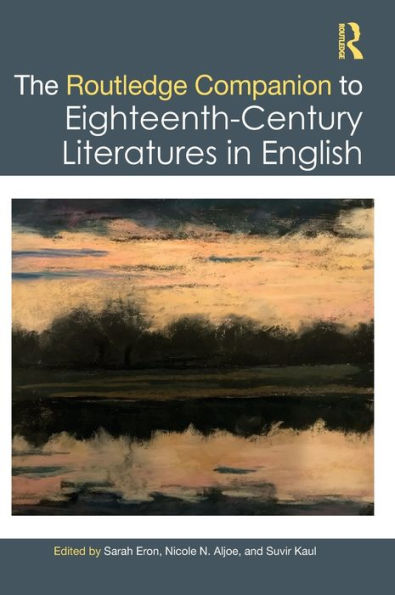 The Routledge Companion to Eighteenth-Century Literatures English