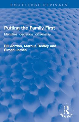 Putting the Family First: Identities, decisions, citizenship