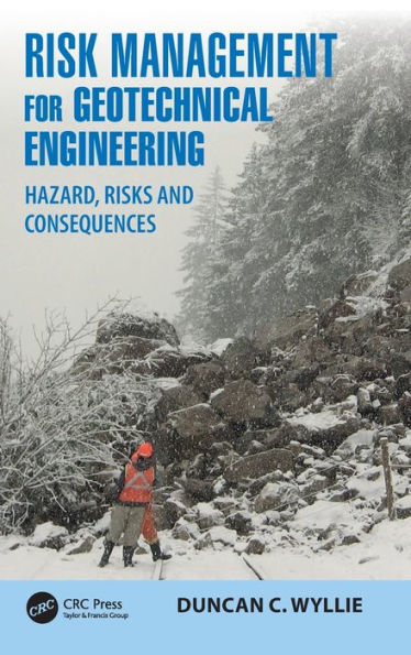 Risk Management for Geotechnical Engineering: Hazard, Risks and Consequences