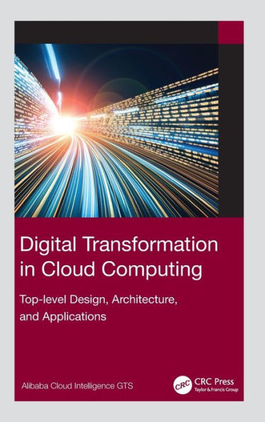 Digital Transformation Cloud Computing: Top-level Design, Architecture, and Applications