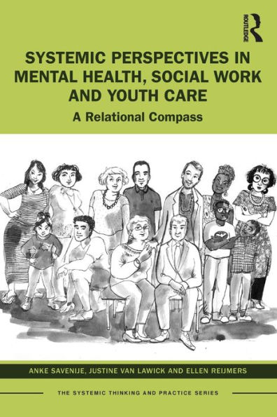 Systemic Perspectives Mental Health, Social Work and Youth Care: A Relational Compass
