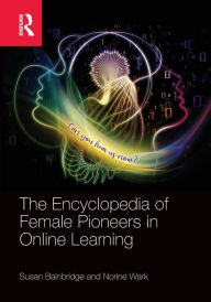 Title: The Encyclopedia of Female Pioneers in Online Learning, Author: Susan Bainbridge