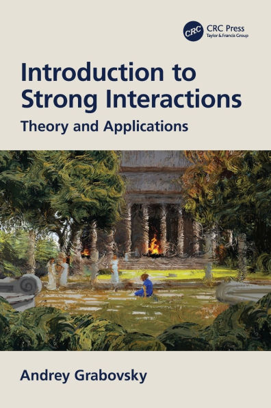 Introduction to Strong Interactions: Theory and Applications