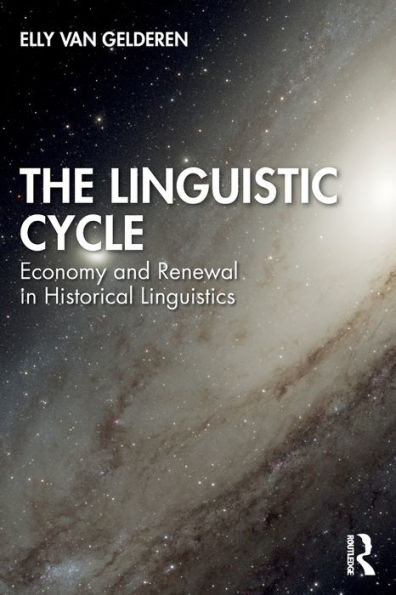 The Linguistic Cycle: Economy and Renewal Historical Linguistics