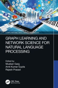 Title: Graph Learning and Network Science for Natural Language Processing, Author: Muskan Garg