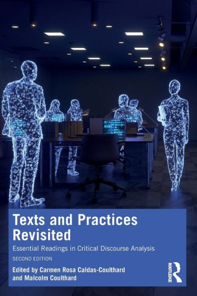 Texts and Practices Revisited: Essential Readings Critical Discourse Analysis