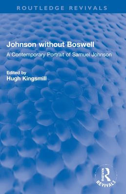 Johnson without Boswell: A Contemporary Portrait of Samuel