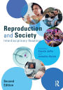 Reproduction and Society: Interdisciplinary Readings