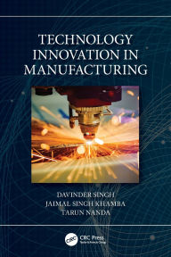 Title: Technology Innovation in Manufacturing, Author: Davinder Singh