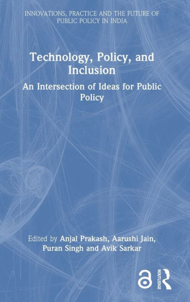 Technology, Policy, and Inclusion: An Intersection of Ideas for Public Policy
