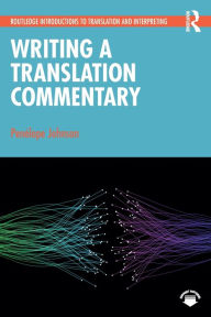 Title: Writing a Translation Commentary, Author: Penélope Johnson