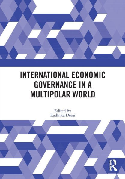 International Economic Governance a Multipolar World