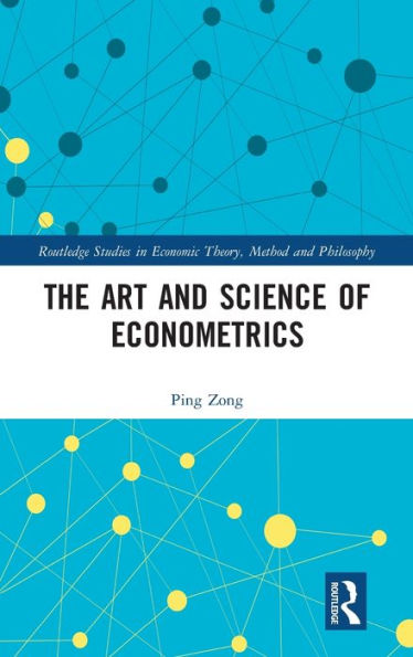 The Art and Science of Econometrics