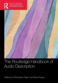 Title: The Routledge Handbook of Audio Description, Author: Christopher Taylor