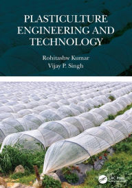 Title: Plasticulture Engineering and Technology, Author: Rohitashw Kumar