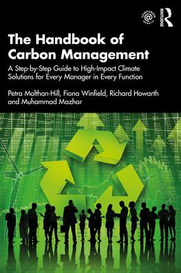 The Handbook of Carbon Management: A Step-by-Step Guide to High-Impact Climate Solutions for Every Manager Function