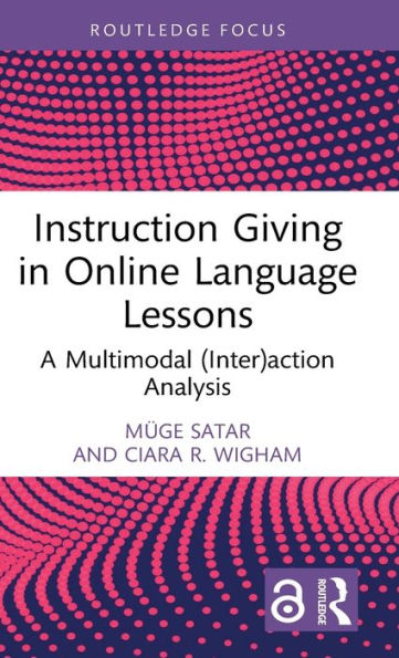 Instruction Giving Online Language Lessons: A Multimodal (Inter)action Analysis