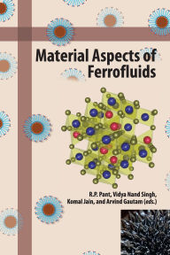 Title: Material Aspects of Ferrofluids, Author: R. P. Pant