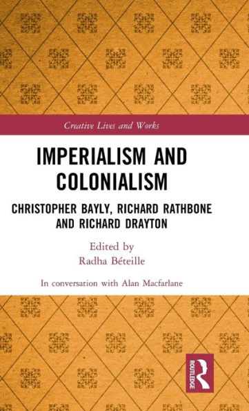 Imperialism and Colonialism: Christopher Bayly, Richard Rathbone Drayton