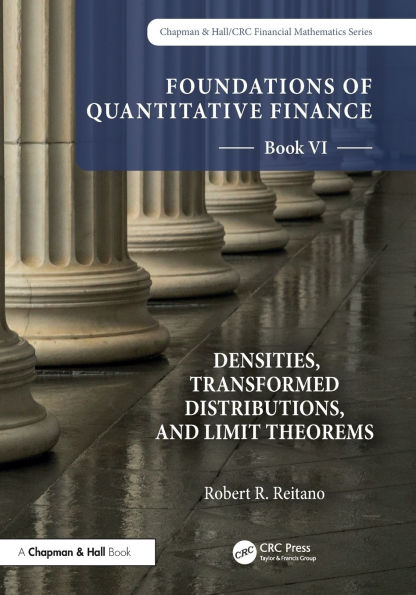 Foundations of Quantitative Finance, Book VI: Densities, Transformed Distributions, and Limit Theorems