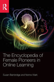 Title: The Encyclopedia of Female Pioneers in Online Learning, Author: Susan Bainbridge