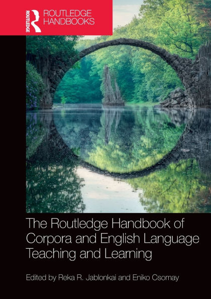 The Routledge Handbook of Corpora and English Language Teaching Learning