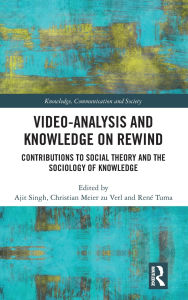 Free ebooks download pdf format Video-Analysis and Knowledge on Rewind: Contributions to Social Theory and the Sociology of Knowledge by Ajit Singh, Christian Meier zu Verl, René Tuma 9781040387207 (English Edition) DJVU