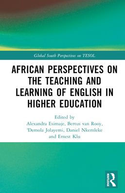 African Perspectives on the Teaching and Learning of English Higher Education