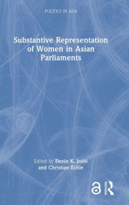 Title: Substantive Representation of Women in Asian Parliaments, Author: Devin K. Joshi