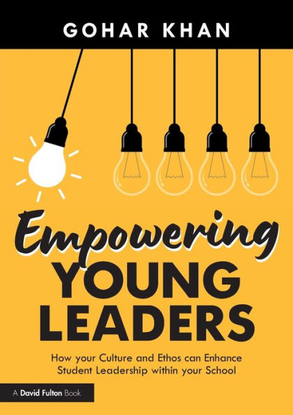 Empowering Young Leaders: How your Culture and Ethos can Enhance Student Leadership within School