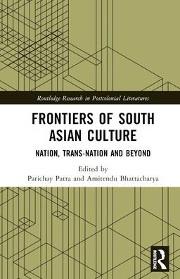 Frontiers of South Asian Culture: Nation, Trans-Nation and Beyond