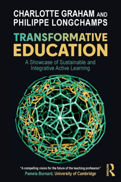 Transformative Education: A Showcase of Sustainable and Integrative Active Learning